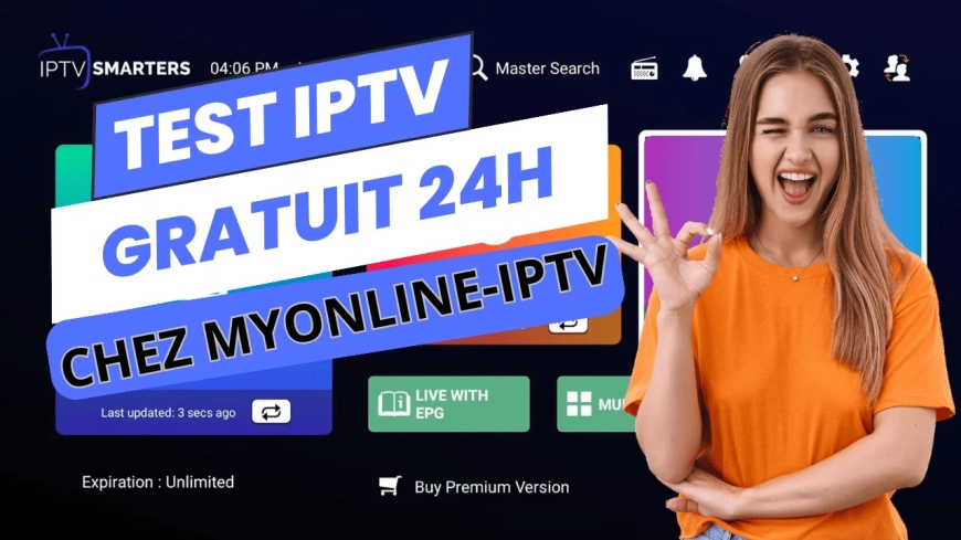 Test Gratuit IPTV 24h : Comment ça Marche et Où le Trouver