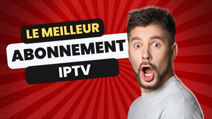 Top Services IPTV au Maroc pour Smart TV et Android TV